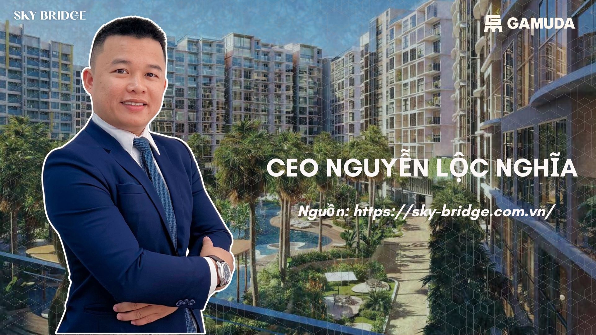 Ceo Nguyen Loc Nghia Sky Bridge